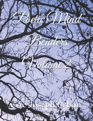 Poetic Mind Benders Volume II B0GDM8PZXH Book Cover