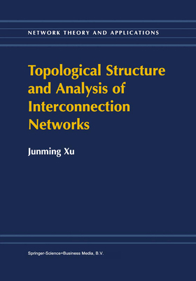 Topological Structure and Analysis of Interconn... 1441952039 Book Cover