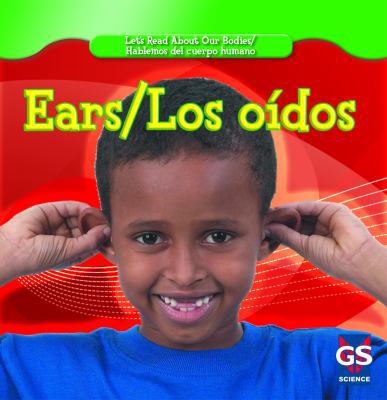 Ears / Los Oídos [Spanish] 1433937301 Book Cover