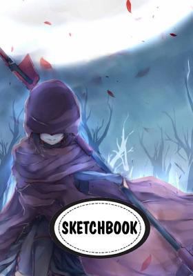 Sketchbook: Ruby RWBY : 110 Pages of 7" x 10" Blank Paper for Drawing (Sketchbooks)