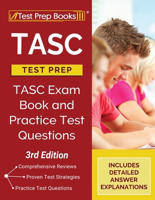 TASC Test Prep: TASC Exam Book and Practice Tes... 1628459212 Book Cover