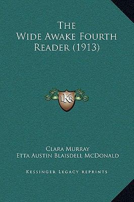 The Wide Awake Fourth Reader (1913) 1169317340 Book Cover