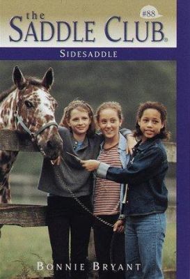 Sidesaddle (Saddle Club No. 88) 055348673X Book Cover