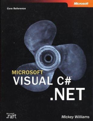 Microsoft Visual C#(TM) .NET (Core Reference) 0735612900 Book Cover