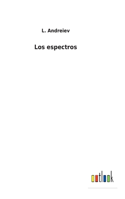 Los espectros [Spanish] 3752498153 Book Cover