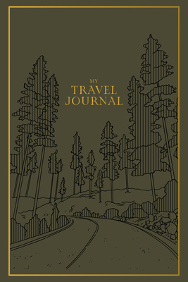 My Travel Journal: A Travel Keepsake Journal to... 1963183029 Book Cover