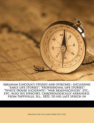 Abraham Lincoln's Stories and Speeches: Includi... 1177783274 Book Cover