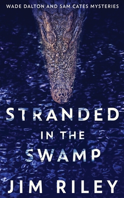 Stranded In The Swamp [Large Print] 4824127785 Book Cover