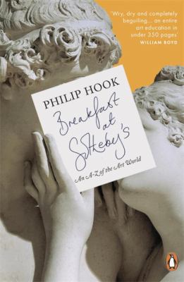 Breakfast At Sotheby's: An A-z Of The Art World 0718192451 Book Cover