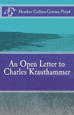 An Open Letter to Charles Krauthammer 1720995605 Book Cover