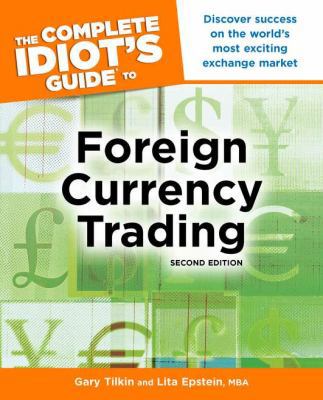The Complete Idiot's Guide to Foreign Currency ... 1615641130 Book Cover