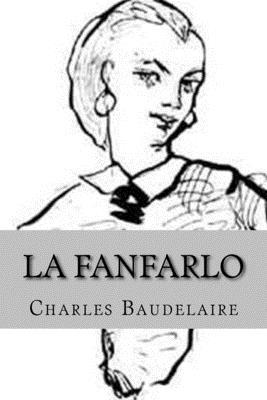 La fanfarlo (Spanish Edition) [Spanish] 154139660X Book Cover