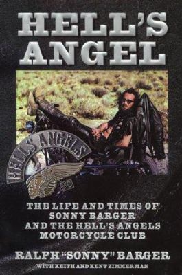 Hell's Angel: The Life and Times of Sonny Barge... 0688176933 Book Cover