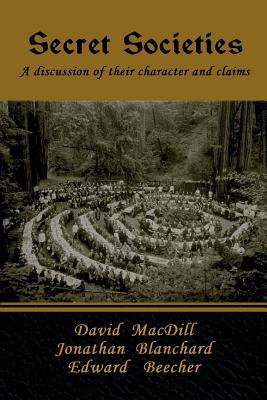 Secret Societies: A discussion of their charact... 1618956159 Book Cover