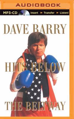 Dave Barry Hits Below the Beltway 1491509775 Book Cover