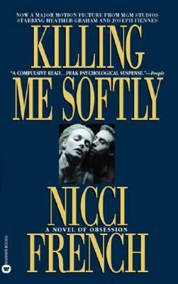 Killing Me Softly 0446608386 Book Cover