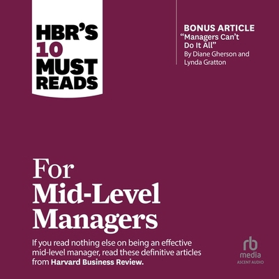 Hbr's 10 Must Reads for Mid-Level Managers B0CW557723 Book Cover