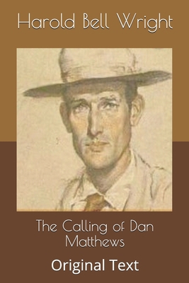 The Calling of Dan Matthews: Original Text B0863V2KH8 Book Cover
