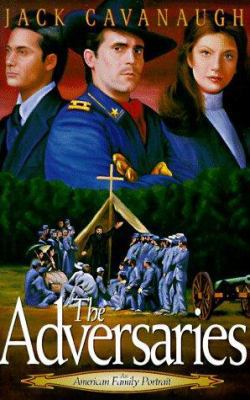 The Adversaries (American Family Portraits #4) 1564765350 Book Cover