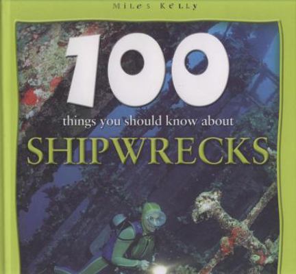 Shipwrecks (100 Things You Should Know About...) 1842365738 Book Cover