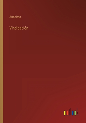 Vindicación [Spanish] 3368119621 Book Cover