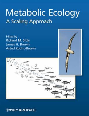 Metabolic Ecology: A Scaling Approach 047067153X Book Cover