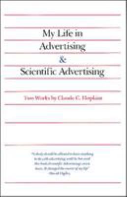 My Life in Advertising and Scientific Advertising B0052TRFKC Book Cover