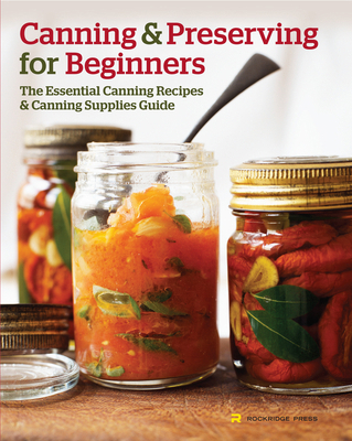 Canning and Preserving for Beginners: The Essen... 162315183X Book Cover