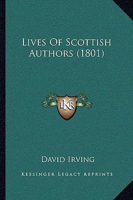 Lives Of Scottish Authors (1801) 1166025470 Book Cover
