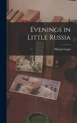 Evenings in Little Russia 1017901155 Book Cover