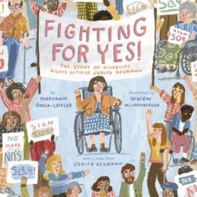 Fighting for Yes!: The Story of Disability Righ... B0CPJHM96T Book Cover