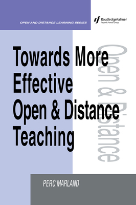 Towards More Effective Open and Distance Learni... 0749421894 Book Cover