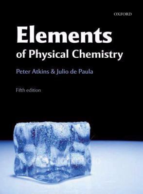 The Elements of Physical Chemistry 0199226725 Book Cover