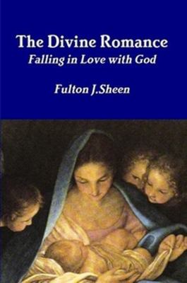 The Divine Romance 1312381590 Book Cover