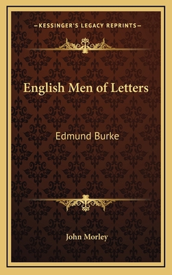 English Men of Letters: Edmund Burke 1163317780 Book Cover