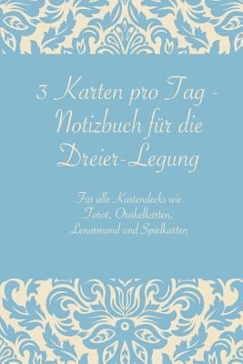 3 Karten Pro Tag - Notizbuch F?r Die Dreier-Leg... [German] 1791772021 Book Cover