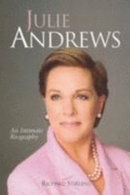 Julie Andrews An Intimate Biography 0749951486 Book Cover