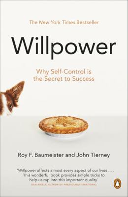 Willpower: Rediscovering Our Greatest Strength 0141049480 Book Cover