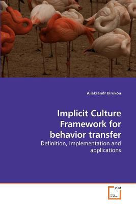 Implicit Culture Framework for behavior transfer 3639198271 Book Cover