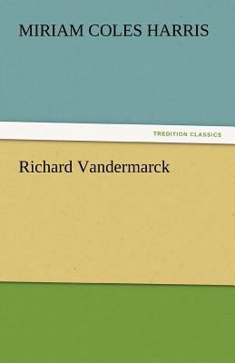 Richard Vandermarck 3842447353 Book Cover