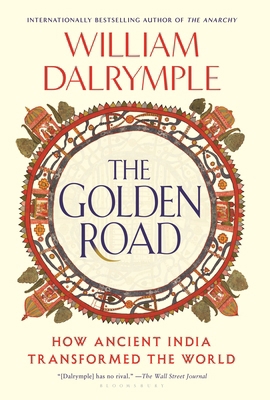 The Golden Road: How Ancient India Transformed ... 1639734147 Book Cover