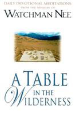 A Table in the Wilderness: Daily Devotional Med... 0875086993 Book Cover