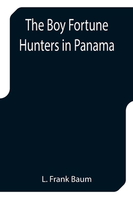 The Boy Fortune Hunters in Panama 9355751672 Book Cover