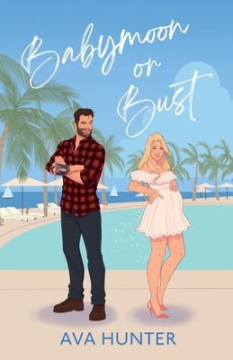 Babymoon or Bust 1737474360 Book Cover