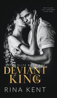Deviant King: A Dark High School Bully Romance 1685450024 Book Cover
