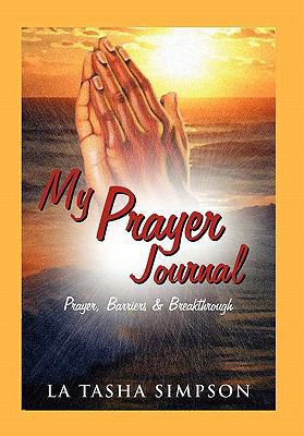 My Prayer Journal 1456823876 Book Cover