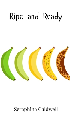 Ripe and Ready 1805863355 Book Cover