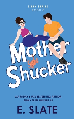 Mother Shucker 1955098492 Book Cover