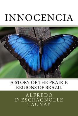Innocencia: A story of the prairie regions of B... 1541120647 Book Cover