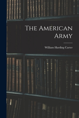 The American Army 1017303177 Book Cover